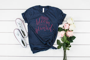Bloom Where you are planted, Christian shirt, vinyl shirt, crew neck or v neck triblend tee, color options, faith graphic tee