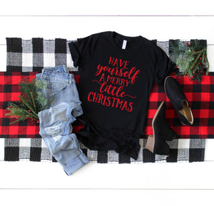 Have yourself a Merry Little Christmas Ladies Shirt, Tri-blend tee, crew or v-neck, Women's Christmas Tee, Christmas Graphic Tee