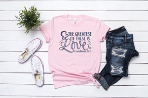 The Greatest of all is Love Valentines Christian shirt, crew or v-neck, Women's Valetines Tee, Christian Graphic Tee, Valentines graphic tee