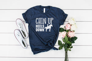 Chin up heels down horse shirt, horse graphic tee, triblend tee, color options, Horse shirt, Horse Lover, Horse Gift, Equestrian shirt,