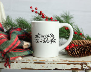 All is Calm All is Bright Coffee mug, 11oz or 15 oz mug, Christian coffee mug, Christmas gift, Christmas coffee mug, coffee cup, Holiday mug