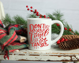 Dont get your tinsel in a tangle Coffee mug, 11oz or 15 oz mug, Funny coffee mug, Christmas gift, Christmas coffee mug, coffee cup, Holiday