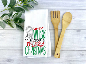 We Whisk you a Merry Christmas tea Towel, Personalized tea towel, Christmas Home Decor, Custom tea towel, Farmhouse, Christmas gift