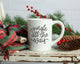 Jingle All the Way Coffee mug, 11oz or 15 oz mug, Christian coffee mug, Christmas gift, Christmas coffee mug, coffee cup, Holiday mug