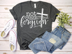 Not perfect, but forgiven Christian quote shirt, crew or v-neck, Women's Christian Tee, Christian Graphic Tee, Gift for her, Christian gift