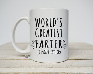 Worlds Gratest Farter Fathers Day Mug, Funny Fathers day gift, Gift for dad